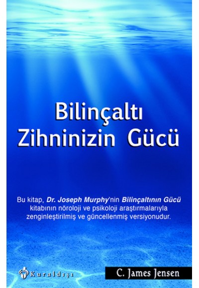 Bilinçaltı Zihninizin Gücü