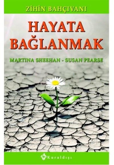 Hayata Bağlanmak