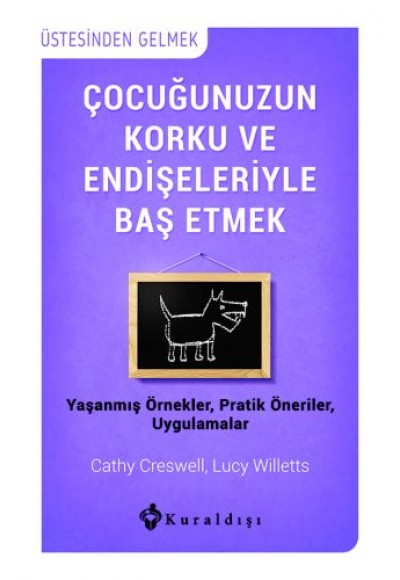 Çocuğunuzun Korku ve Endişeleriyle Baş Etmek