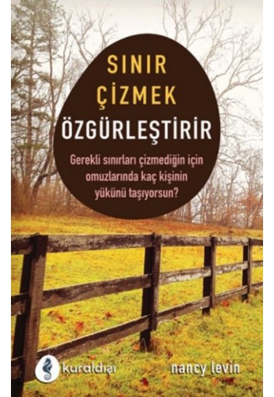 Sınır Çizmek Özgürleştirir