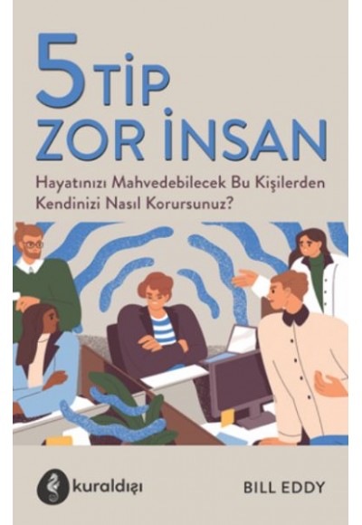 5 Tip Zor İnsan