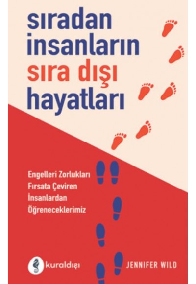 Sıradan İnsanların Sıra Dışı Hayatları