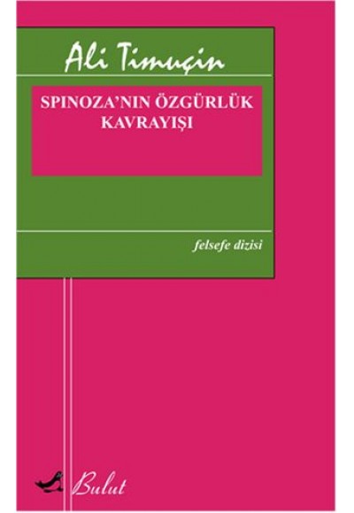 Spinoza’nın Özgürlük Kavrayışı