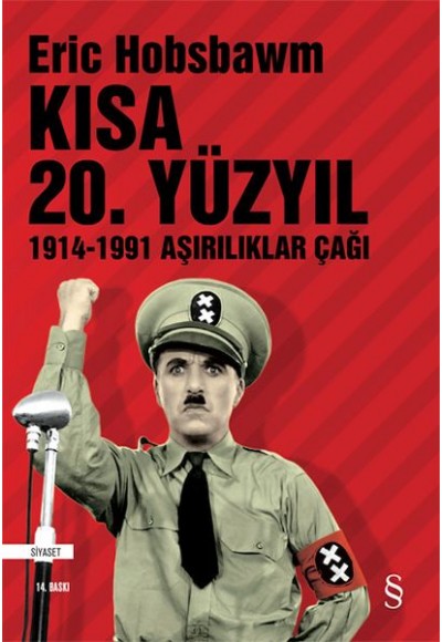 Kısa 20. Yüzyıl 1914-1991 Aşırılıklar Çağı