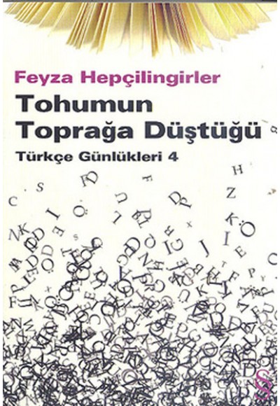 Tohumun Toprağa Düştüğü  Türkçe Günlükleri 4