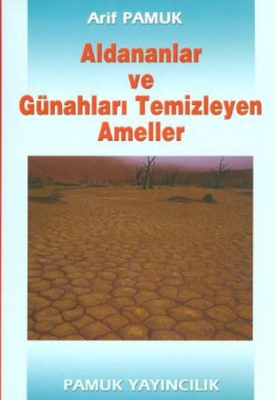 Aldananlar ve Günahları Temizleyen Ameller (Tasavvuf-001)