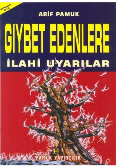 Gıybet Edenlere İlahi Uyarılar (Sohbet-015) Dergi Boy