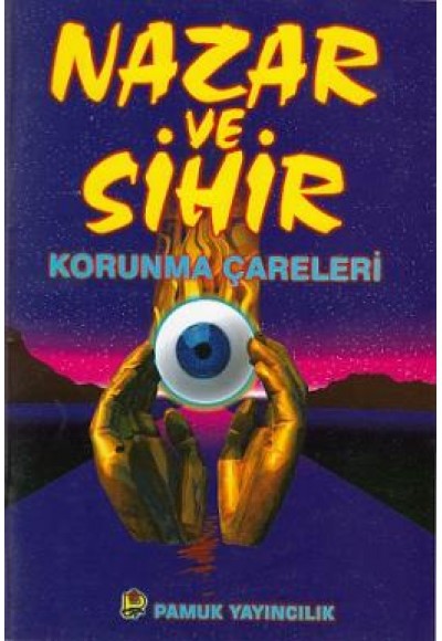 Nazar ve Sihir Korunma Çareleri / Sır-005