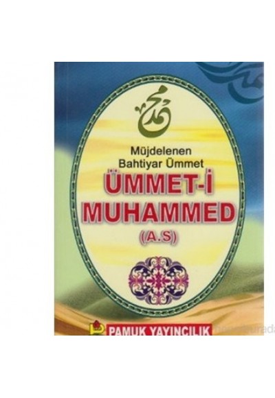 Ümmet-i Muhammed  Müjdelenen Bahtiyar Ümmet (Sohbet-024)