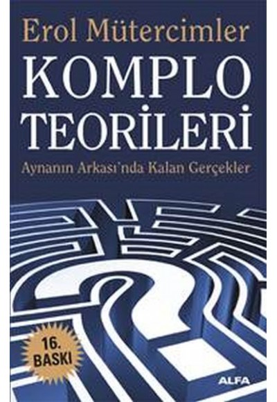 Komplo Teorileri Aynanın Ardında Kalan Gerçekler