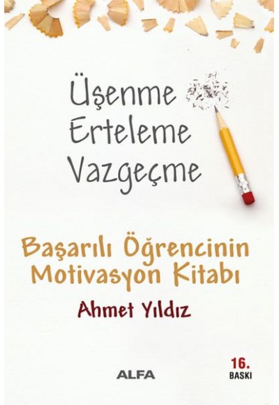 Üşenme Erteleme Vazgeçme