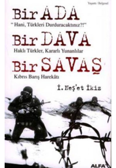 Bir Ada, Bir Dava, Bir Savaş