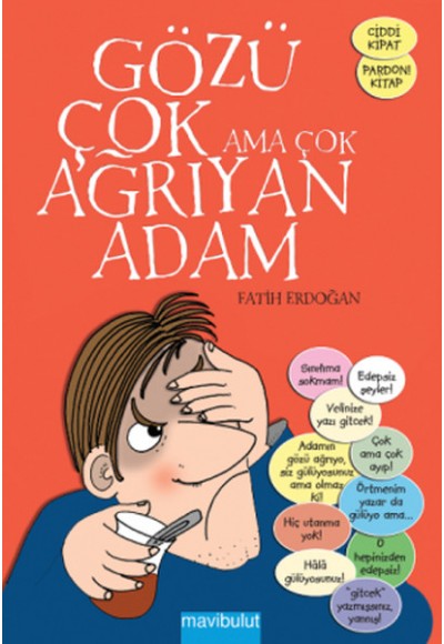 Gözü Çok Ama Çok Ağrıyan Adam