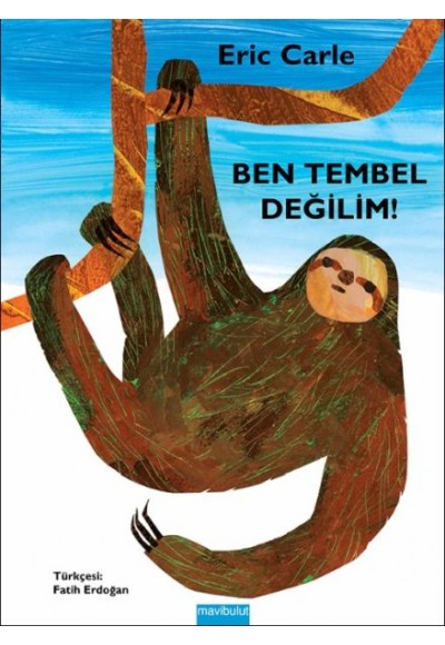 Ben Tembel Değilim!