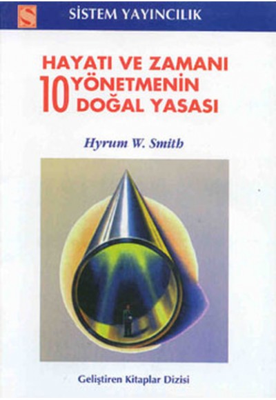 Hayatı ve Zamanı Yönetmenin 10 Doğal Yasası