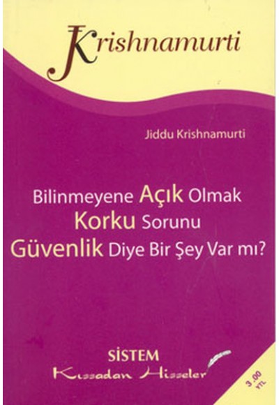 Bilinmeyene Açık Olmak / Korku Sorunu / Güvenlik Diye Bir Şey Var mı? (Cep Boy)