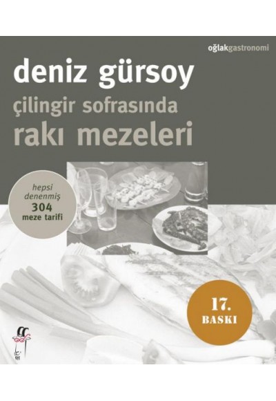 Çilingir Sofrasında Rakı Mezeleri Hepsi Denenmiş 304 Meze Tarifi