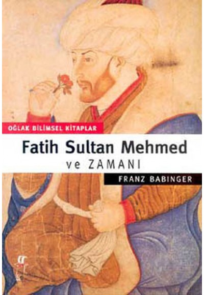 Fatih Sultan Mehmed ve Zamanı