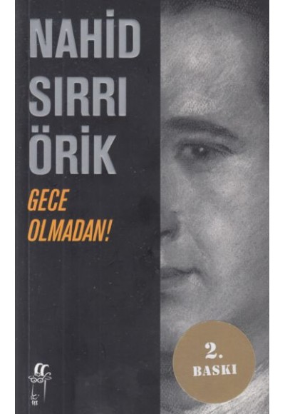 Gece Olmadan!