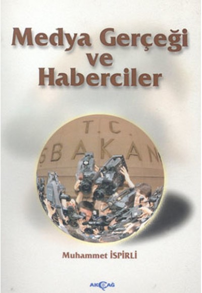 Medya Gerçeği ve Haberciler