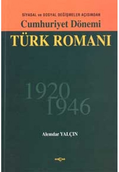 Cumhuriyet Dönemi Türk Romanı -1920-1946-