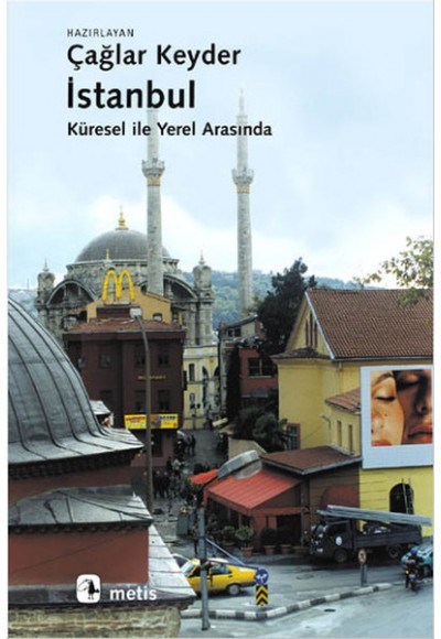 İstanbul, Küresel İle Yerel Arasında