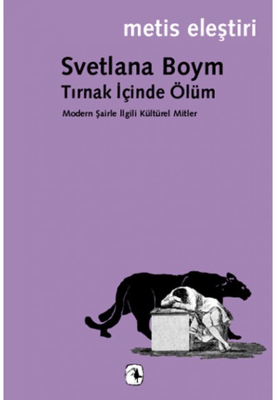 Tırnak İçinde Ölüm  Modern Şairle İlgili Kültürel Mitler