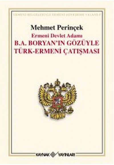 Ermeni Devlet Adamı B. A. Boryan’ın Gözüyle Türk-Ermeni Çatışması