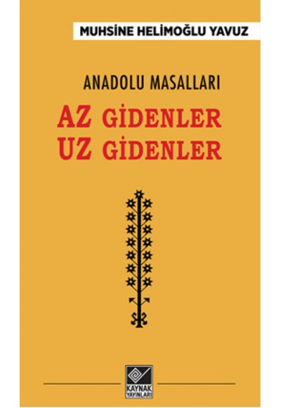 Anadolu Masalları - Az Gidenler Uz Gidenler