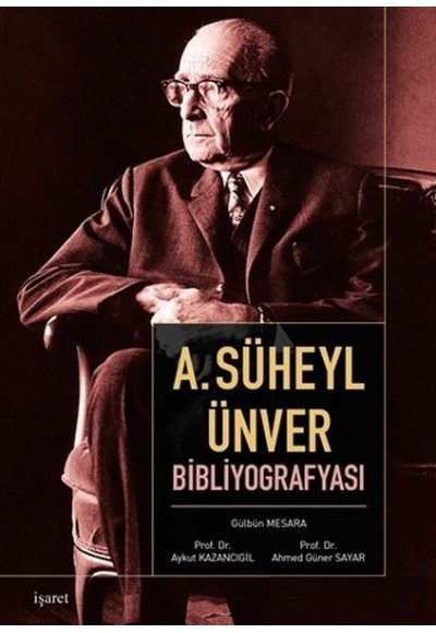 A. Süheyl Ünver Bibliyografyası