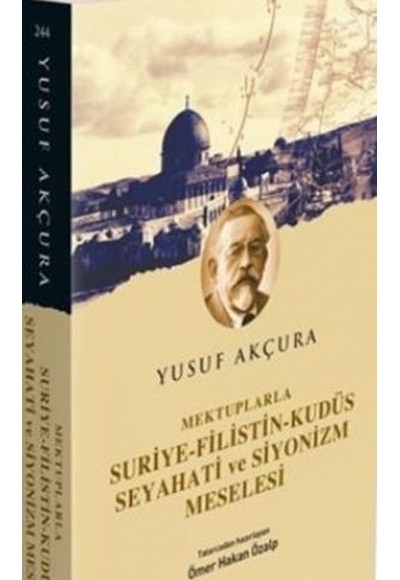 Mektuplarla Suriye Filistin Kudüs Seyahati ve Siyonizm Meselesi