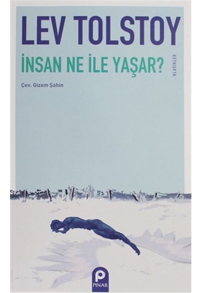 İnsan Ne İle Yaşar