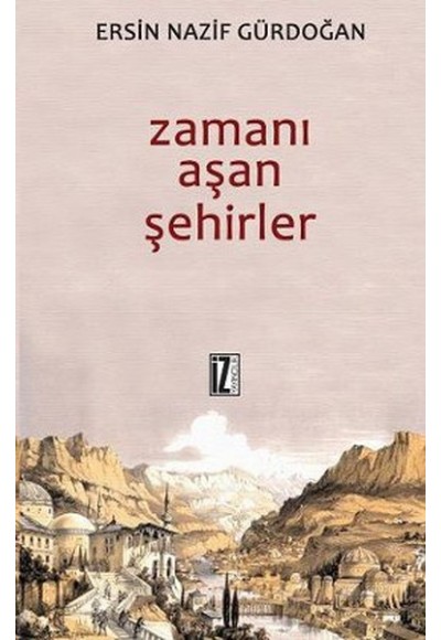 Zamanı Aşan Şehirler