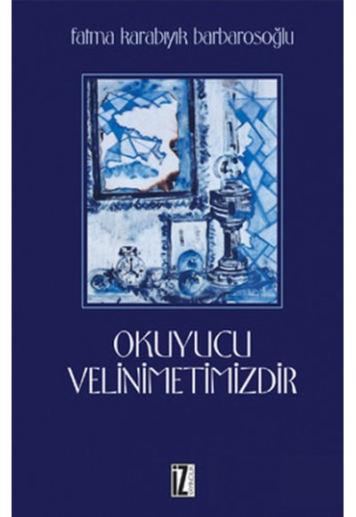 Okuyucu Velinimetimizdir