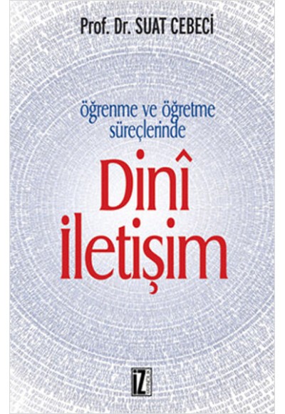 Öğrenme ve Öğretme Süreçlerinde Dini İletişim