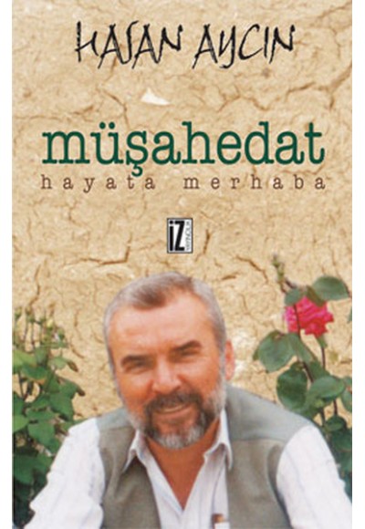 Müşahedat Hayata Merhaba