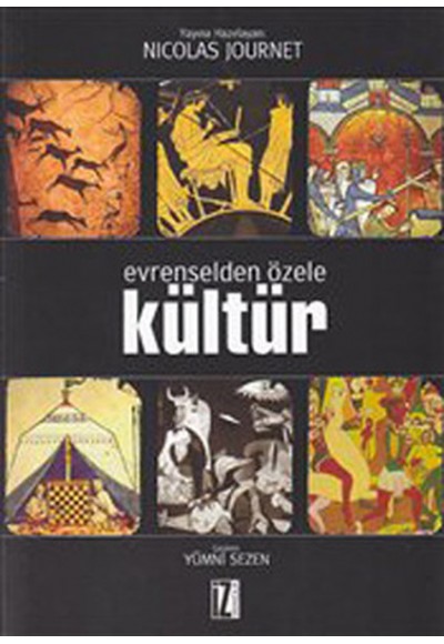 Evrenselden Özele Kültür