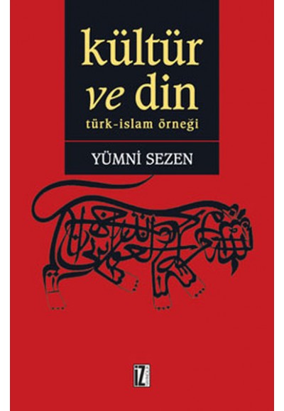 Kültür ve Din  Türk-İslam Örneği