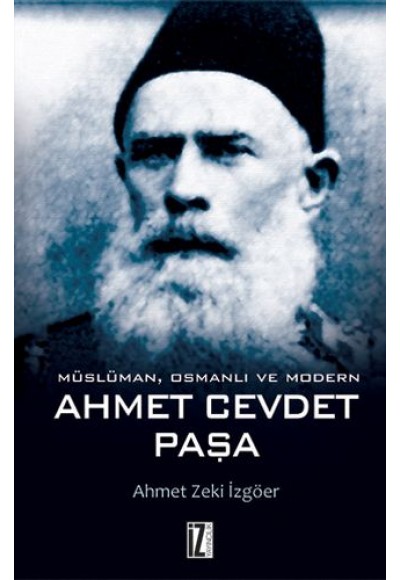 Müslüman, Osmanlı ve Modern Ahmet Cevdet Paşa