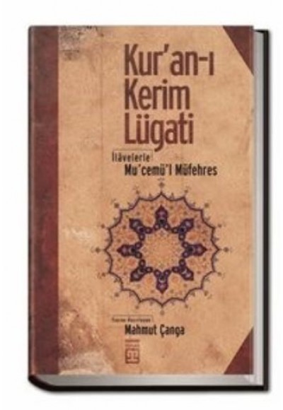 Kur'an-ı Kerim Lugati  İlavelerle Mu'cemü'l Müfehres