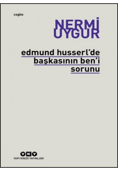 Edmund Husserl'de Başkasının Ben'i Sorunu