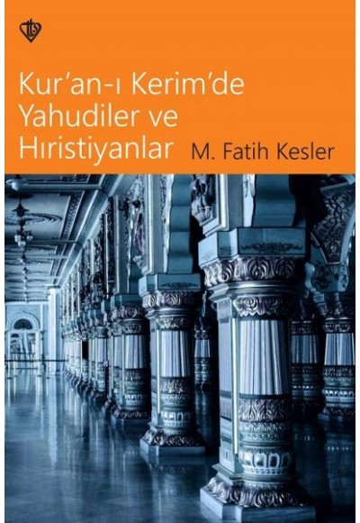 Kuranı Kerimde Yahudiler ve Hristiyanlar