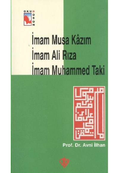 İmam Musa Kazım İmam Ali Rıza Muhammed Taki