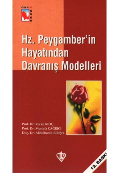 Hz. Peygamber'in Hayatından Davranış Modelleri