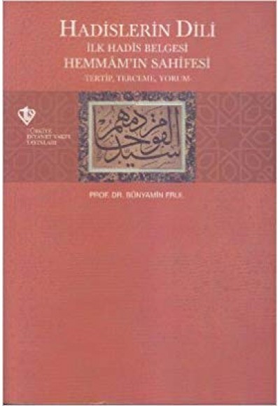 Hadislerin Dili  İlk Hadis Belgesi Hemmam'ın Sahifesi Tertip-Terceme-Yorum