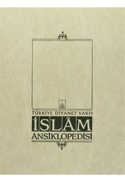 İslam Ansiklopedisi Cilt: 37