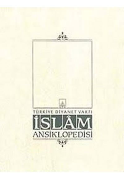 İslam Ansiklopedisi Cilt: 40