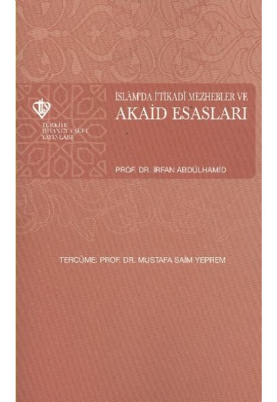 İslam'da İ'tikadi Mezhebler ve Akaid Esasları