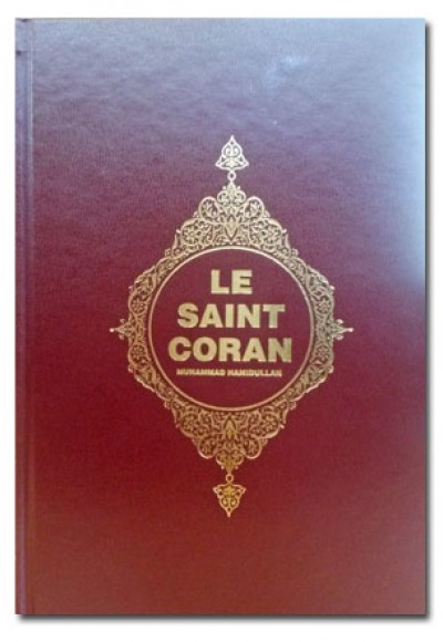 Le Saint Coran (Kur'an-ı Kerim ve Açıklamalı Meali-Fransızca)