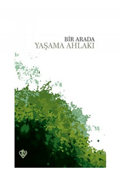 Bir Arada Yaşama Ahlakı